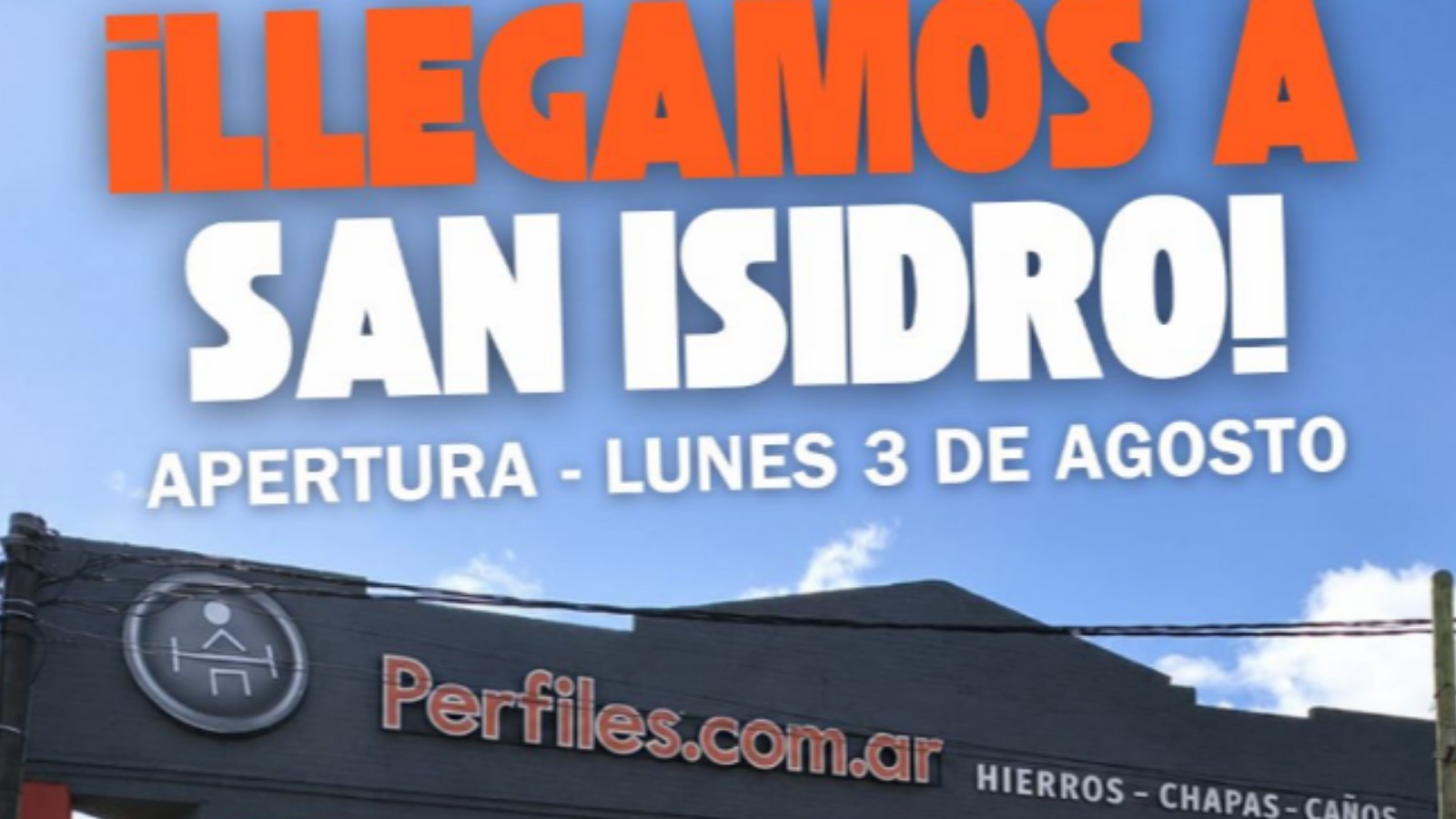 Fachada de la nueva sucursal de Perfiles.com.ar en San Isidro, distribuidora de hierros, chapas y caños