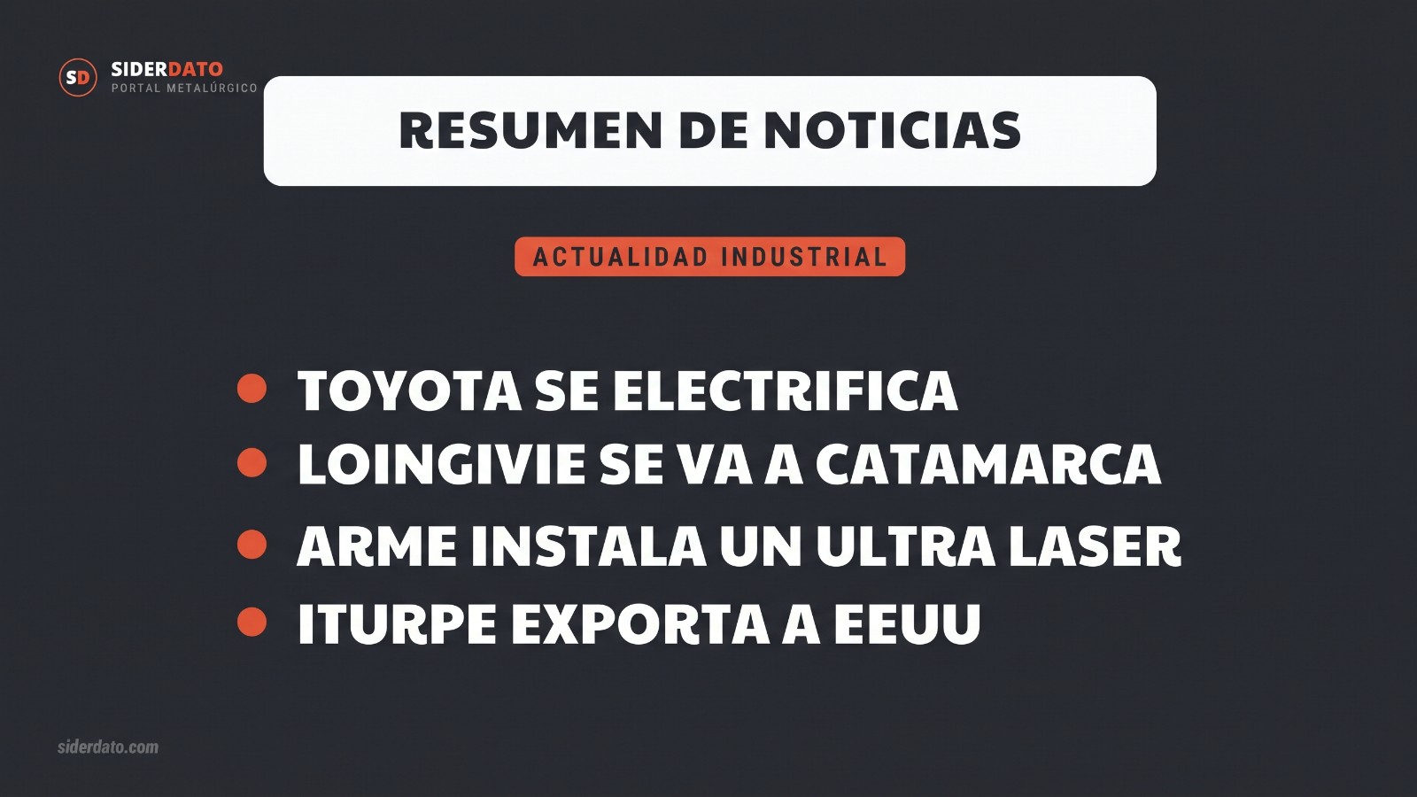 Radar de inversiones industriales en Argentina: Toyota, Longvie, ARME, Iturrospe y Akron en la semana del 28/9 al 4/10