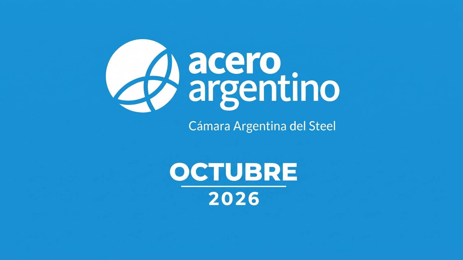 Producción de acero en Argentina, informe de la Cámara Argentina del Acero de octubre 2026